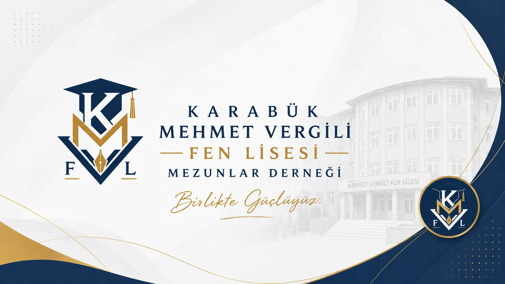 Karabük Mehmet Vergili Fen Lisesi Mezunlar Derneği — Birlikte Güçlüyüz